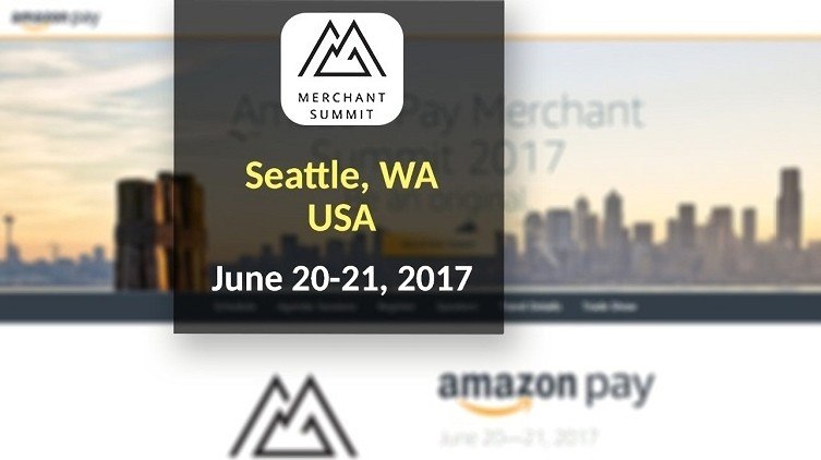 Amazon Pay Merchant Summit 2017