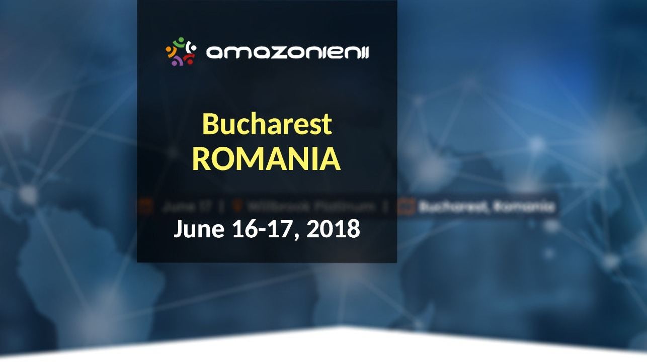 Amazonienii Summit 2018, Bucharest, RO