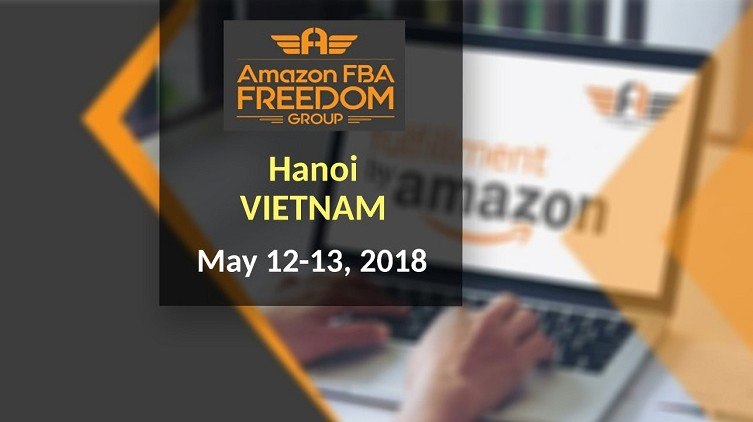 Amazon FBA Freedom Conference Hanoi