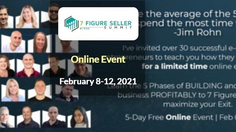 7 Figure Seller Summit 2021 February
