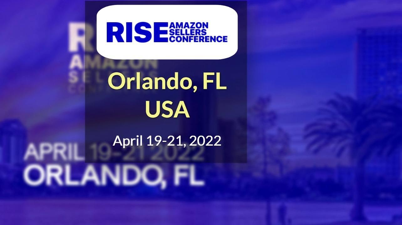 RISE Amazon Sellers Conference 2022 April, Orlando, Florida, US