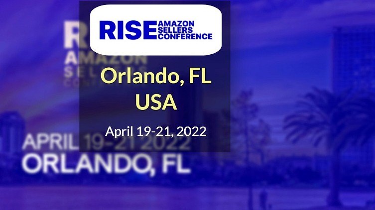 RISE Amazon Sellers Conference 2022 April