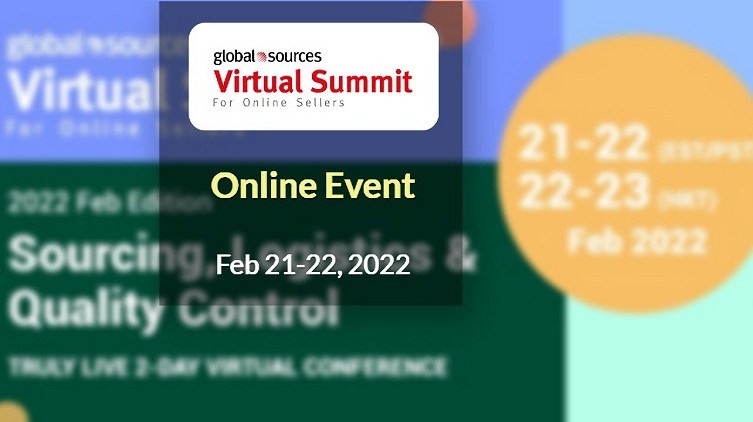 Global Sources Virtual Summit 2022 February