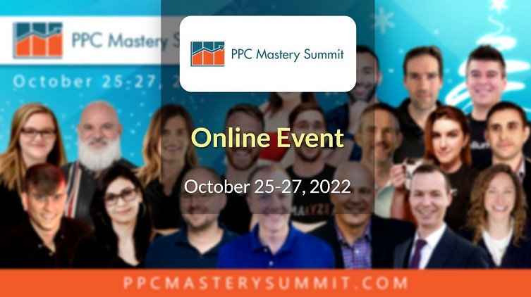 PPC Mastery Summit 2022 October