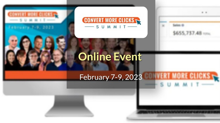 Convert More Clicks Summit 2023