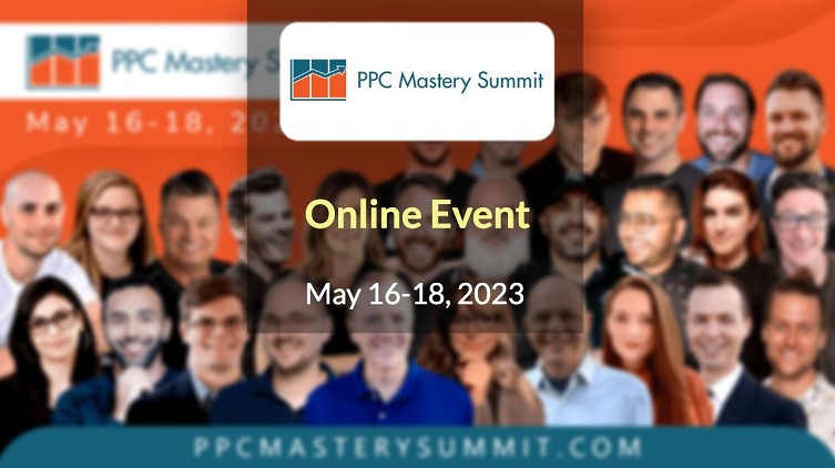 PPC Mastery Summit 2023