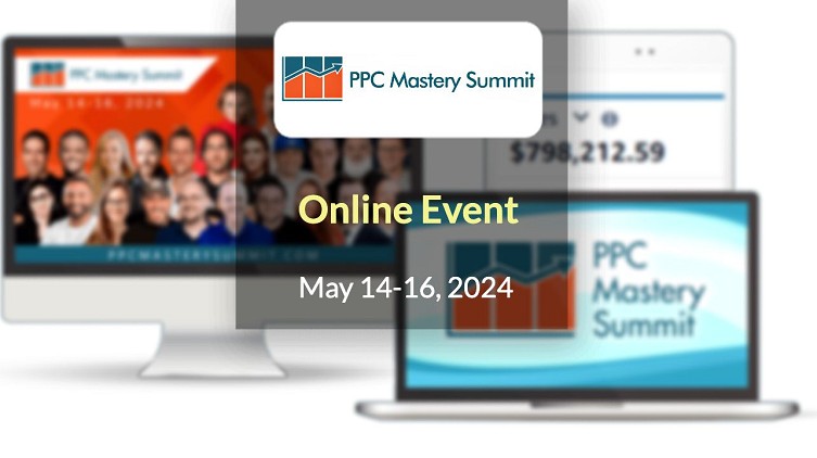 PPC Mastery Summit 2024