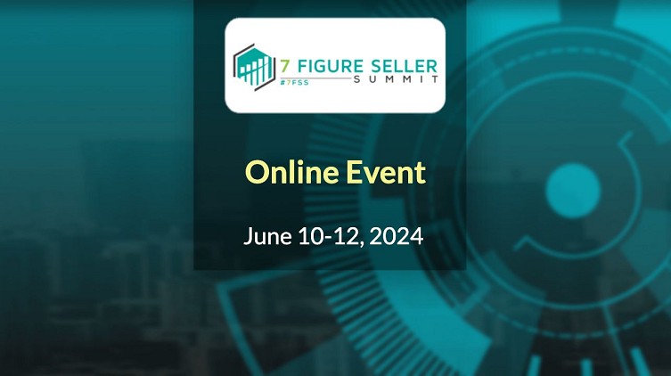 7 Figure Seller Summit 2024 June